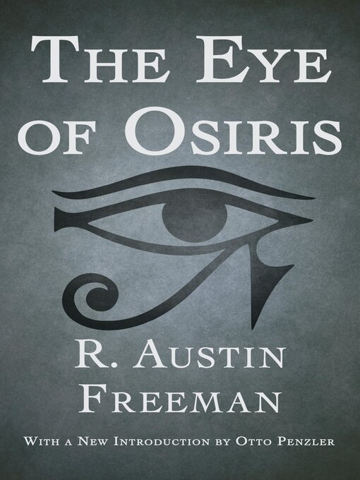 Title details for The Eye of Osiris by R. Austin Freeman - Available
